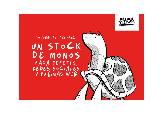 Tortugas Felices / STOCK DE MONOS